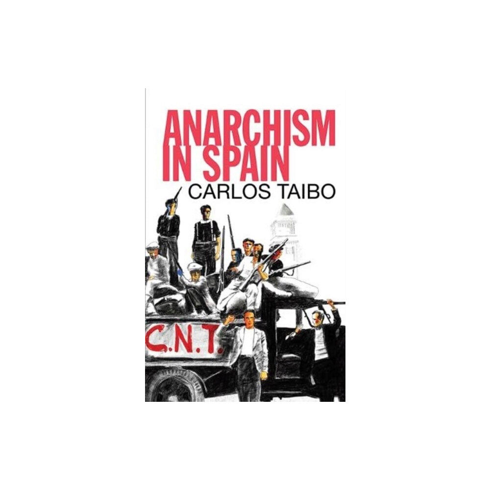 The Merlin Press Ltd Anarchism in Spain (häftad, eng)