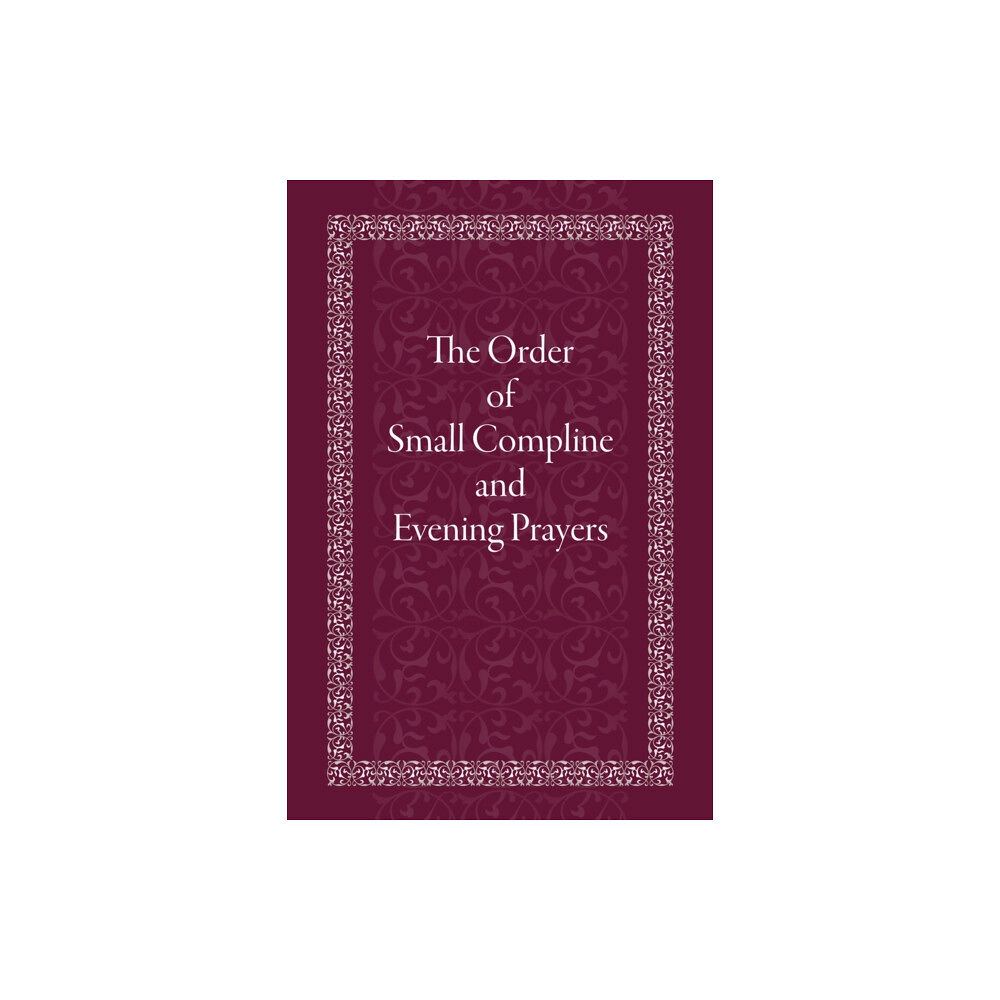 Holy Trinity Publications The Order of Small Compline and Evening Prayers (häftad, eng)