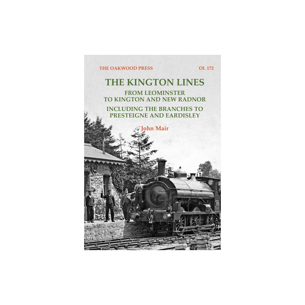 Stenlake Publishing The Kington Lines (häftad, eng)