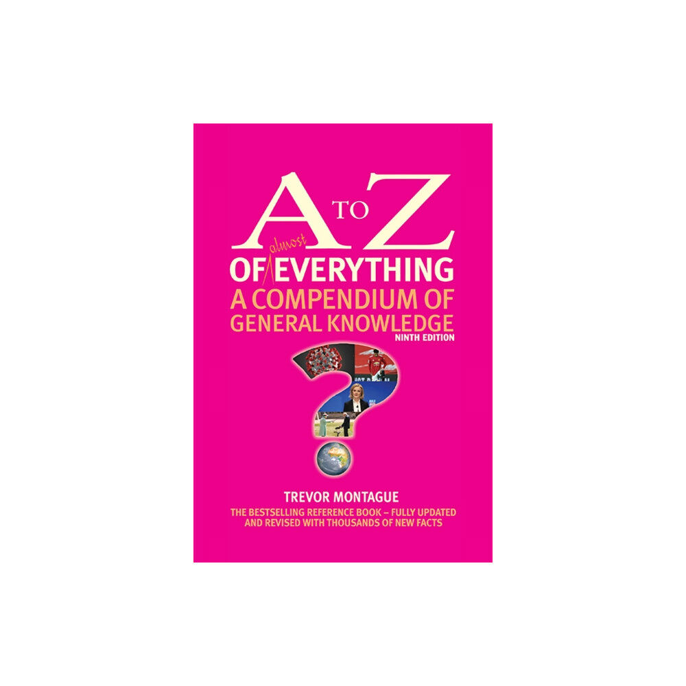 Montague Publishing The A to Z of almost Everything (inbunden, eng)