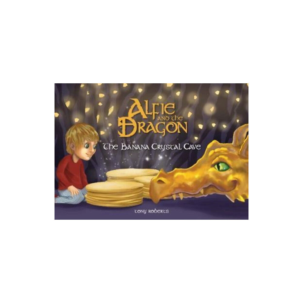 Redstart Publishing Alfie and the Dragon - The Banana Crystal Cave (häftad, eng)