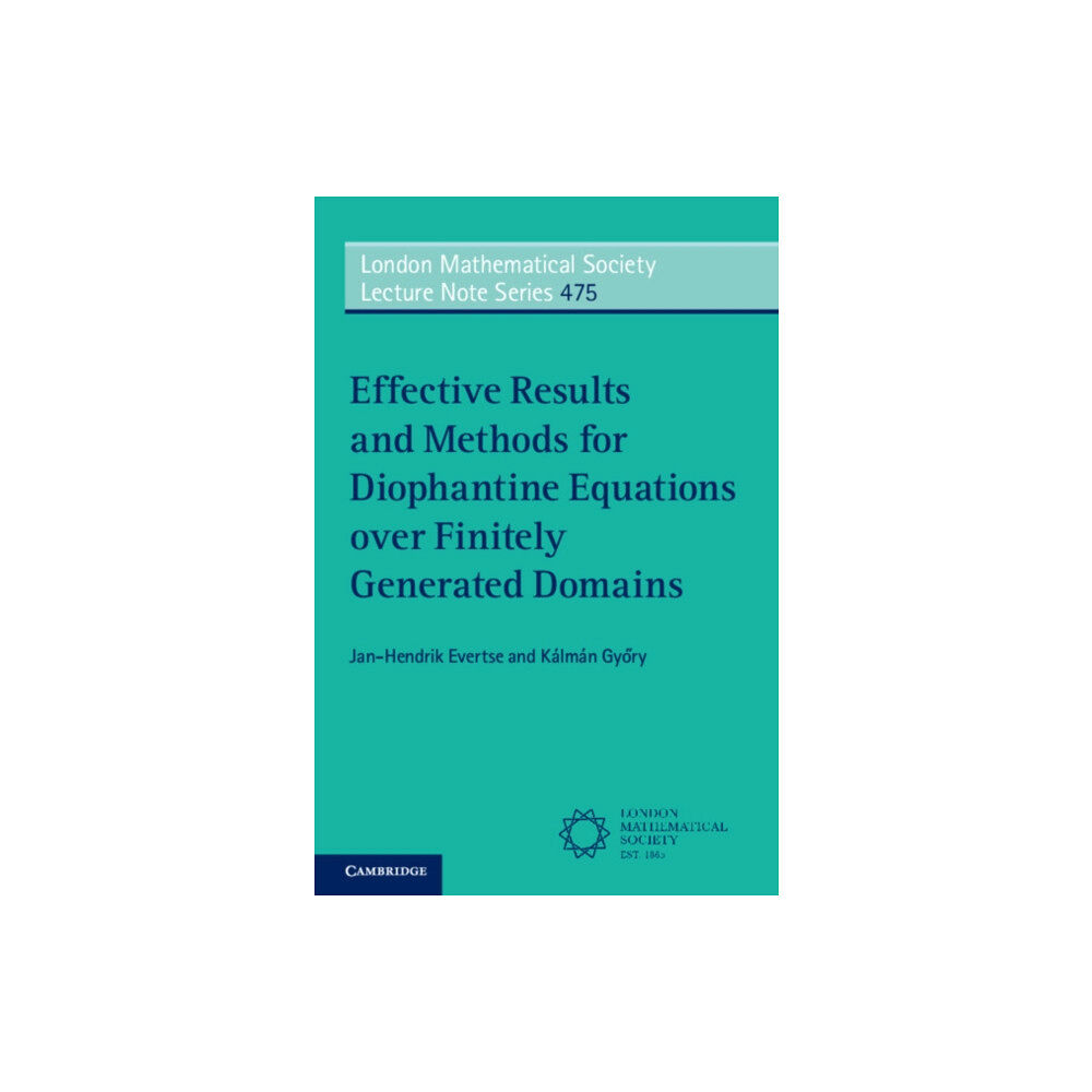 Cambridge University Press Effective Results and Methods for Diophantine Equations over Finitely Generated Domains (häftad, eng)
