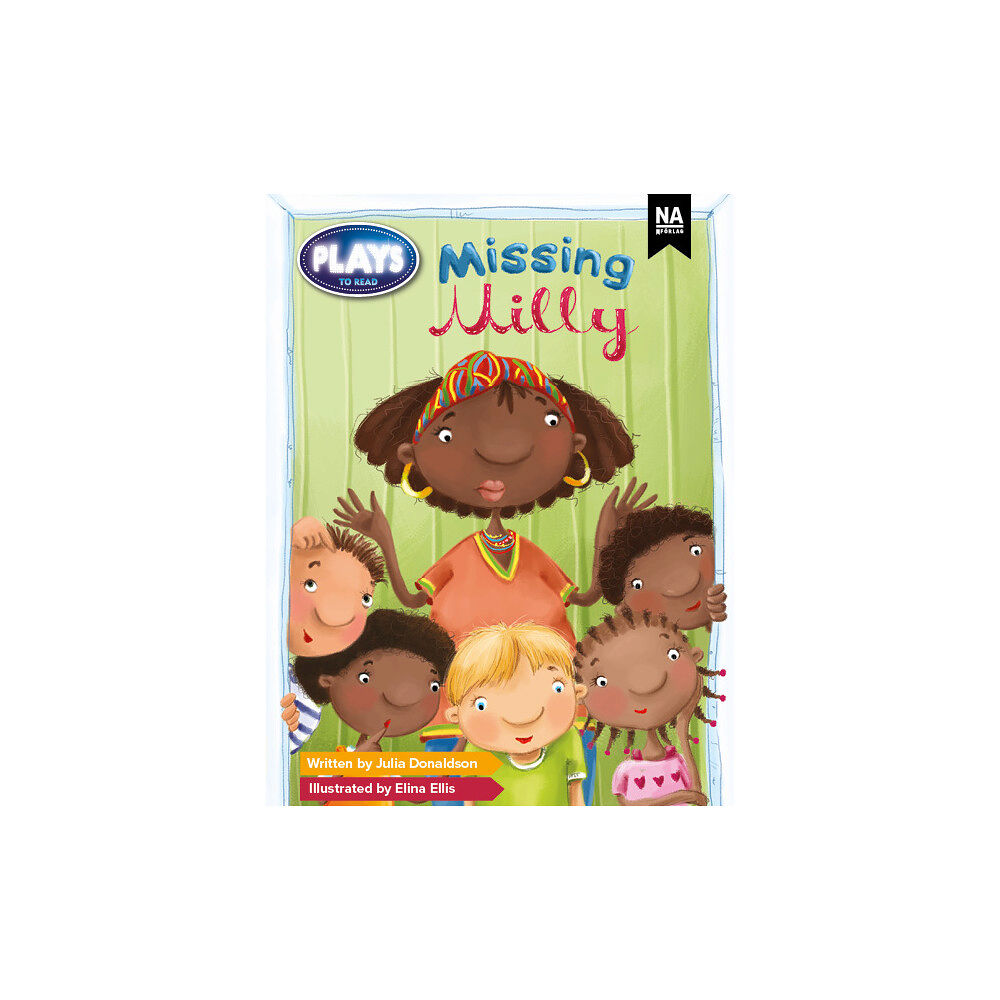 Julia Donaldson Plays to Read - Missing Milly (6-pack) (häftad, eng)