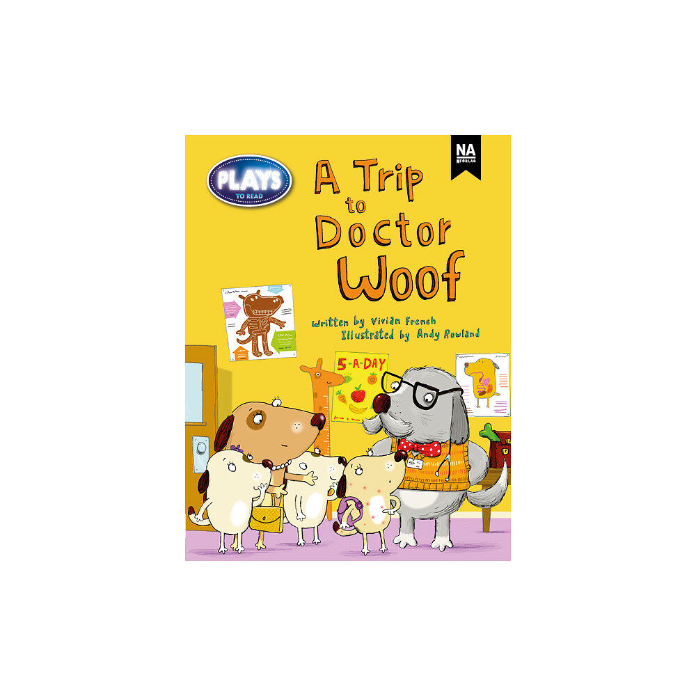 Julia Donaldson Plays to Read - A trip to doctor woof (6-pack) (häftad, eng)