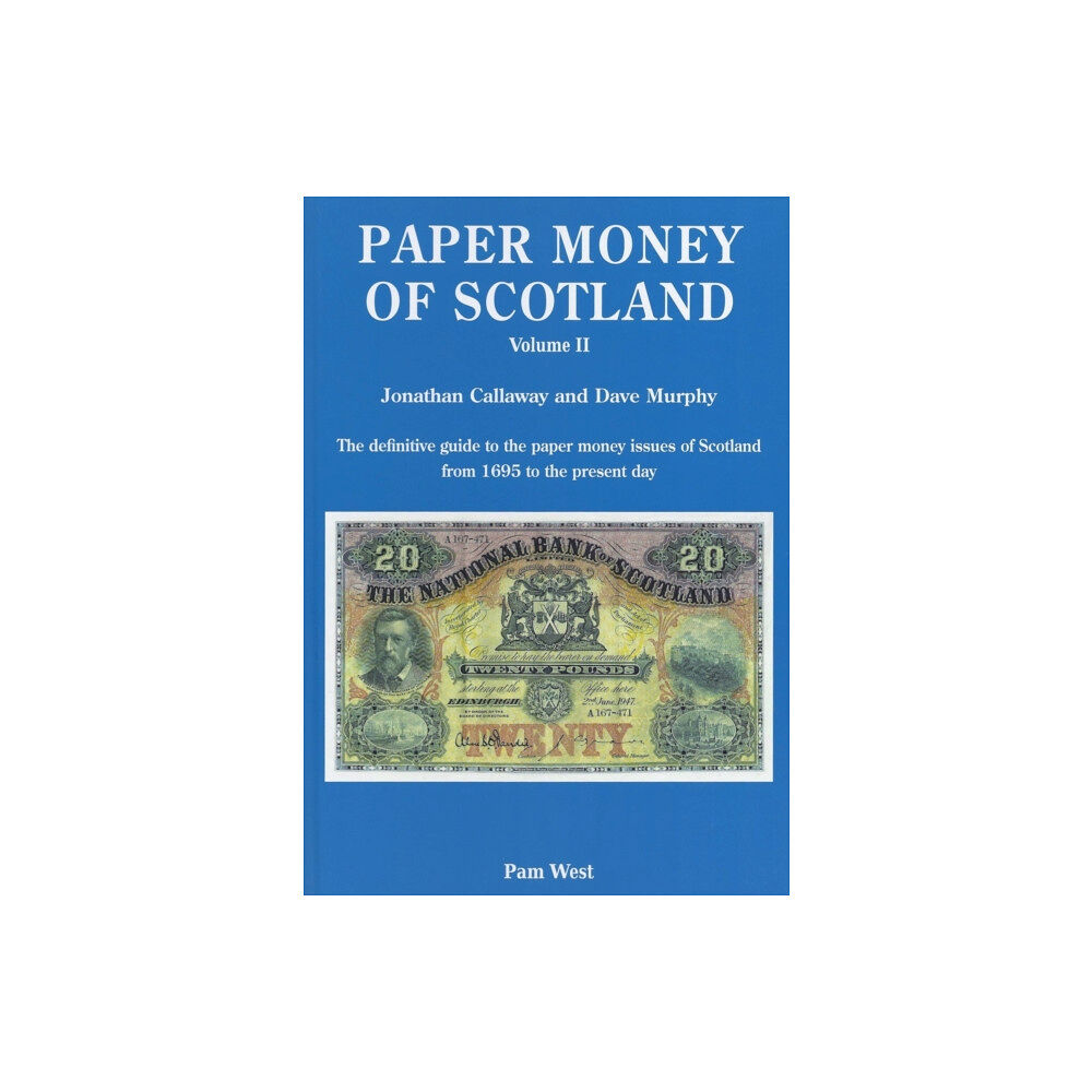 ENGLISH PAPER MONEY PAPER MONEY OF SCOTLAND VOL 2 (inbunden, eng)