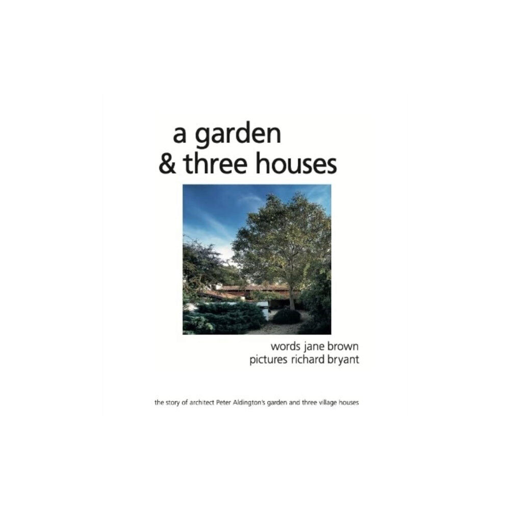 Turn End Trust A Garden and Three Houses (inbunden, eng)