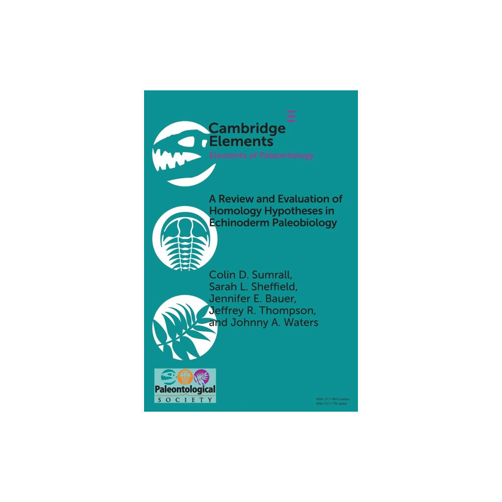 Cambridge University Press A Review and Evaluation of Homology Hypotheses in Echinoderm Paleobiology (häftad, eng)