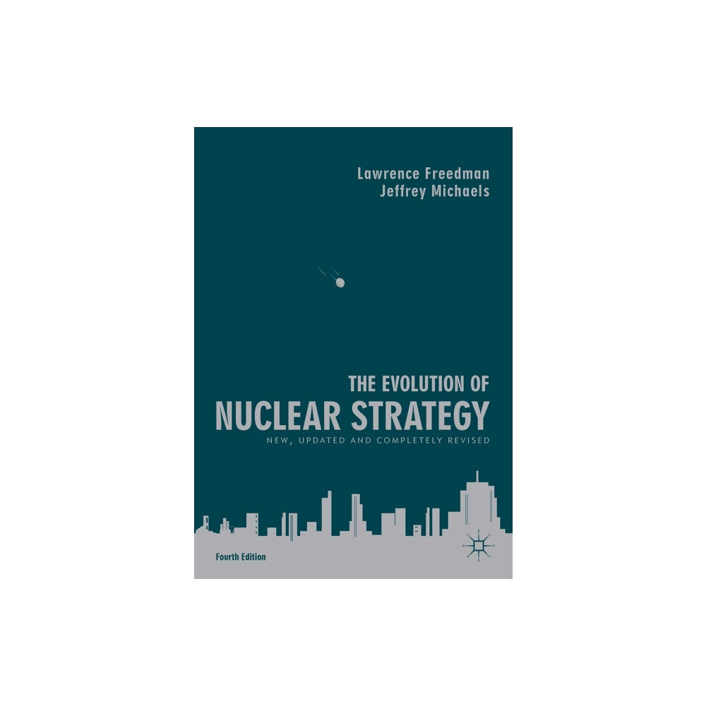 Palgrave macmillan The Evolution of Nuclear Strategy (häftad, eng)