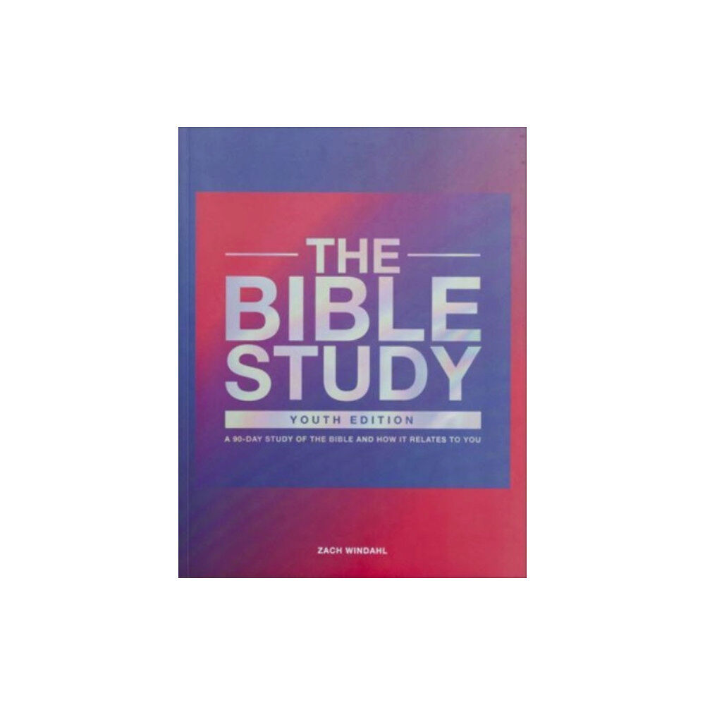 Brand Sunday The Bible Study – A 90–Day Study of the Bible and How It Relates to You (häftad, eng)