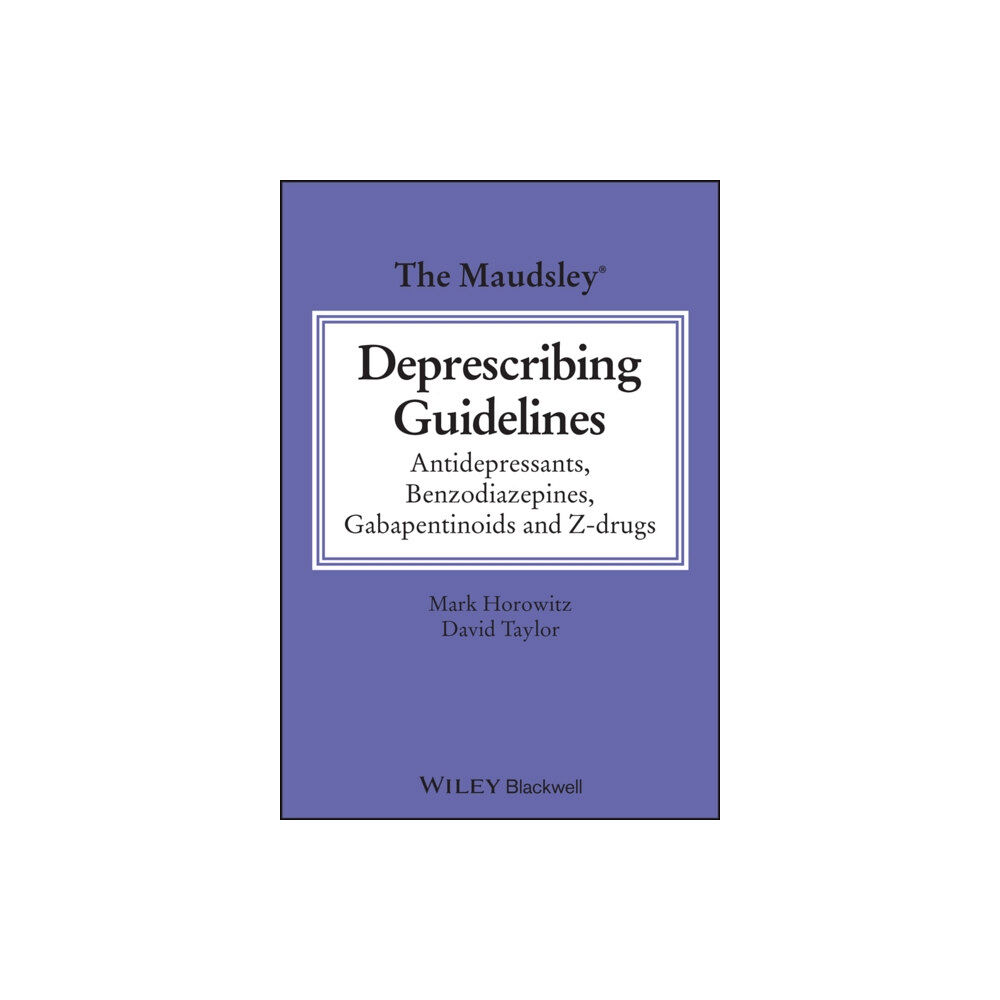 John Wiley And Sons Ltd The Maudsley Deprescribing Guidelines (häftad, eng)