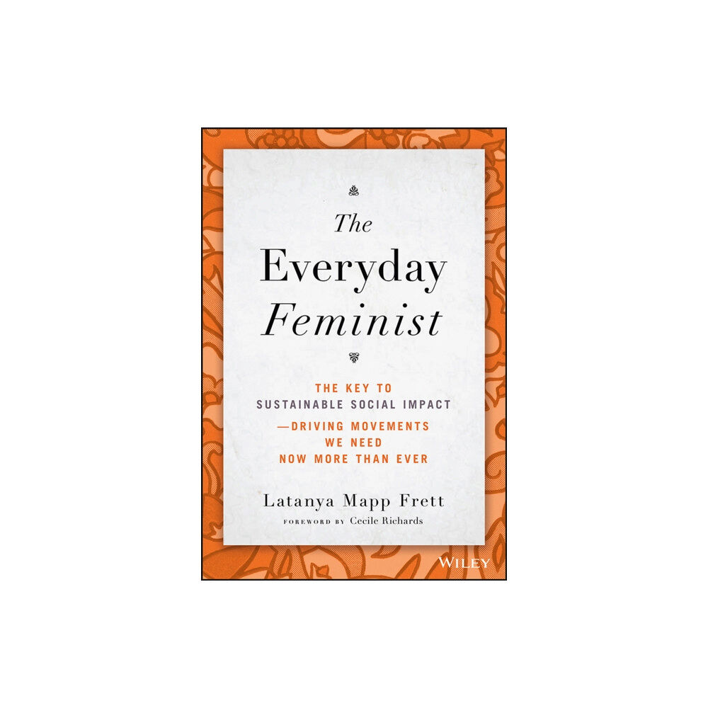 John Wiley & Sons Inc The Everyday Feminist (inbunden, eng)