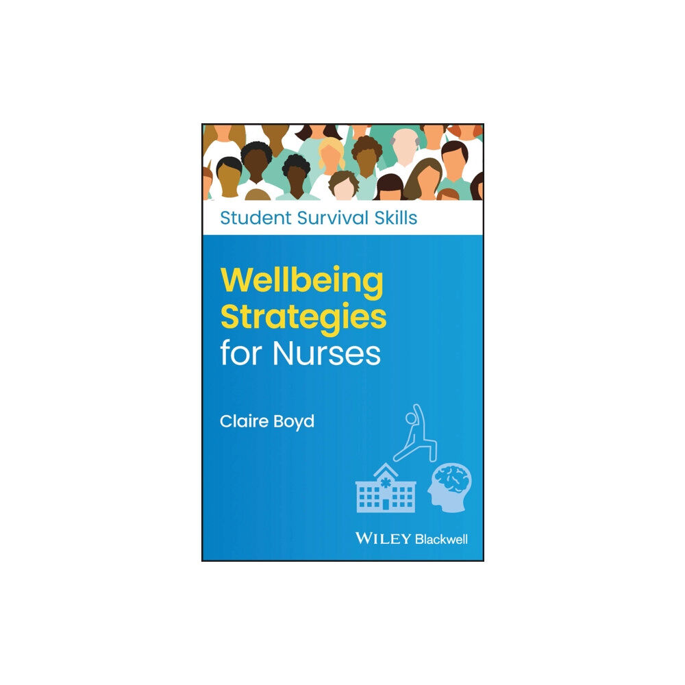 John Wiley And Sons Ltd Wellbeing Strategies for Nurses (häftad, eng)