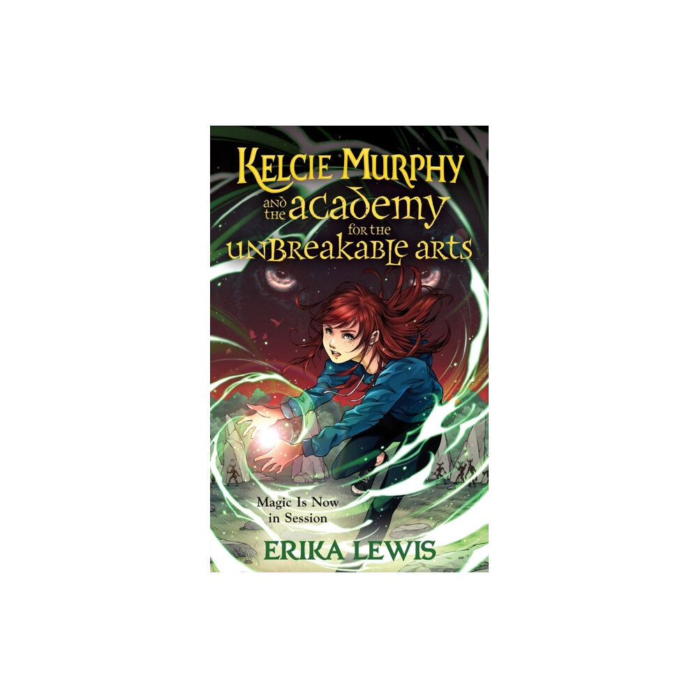 Tor Publishing Group Kelcie Murphy and the Academy for the Unbreakable Arts (häftad, eng)