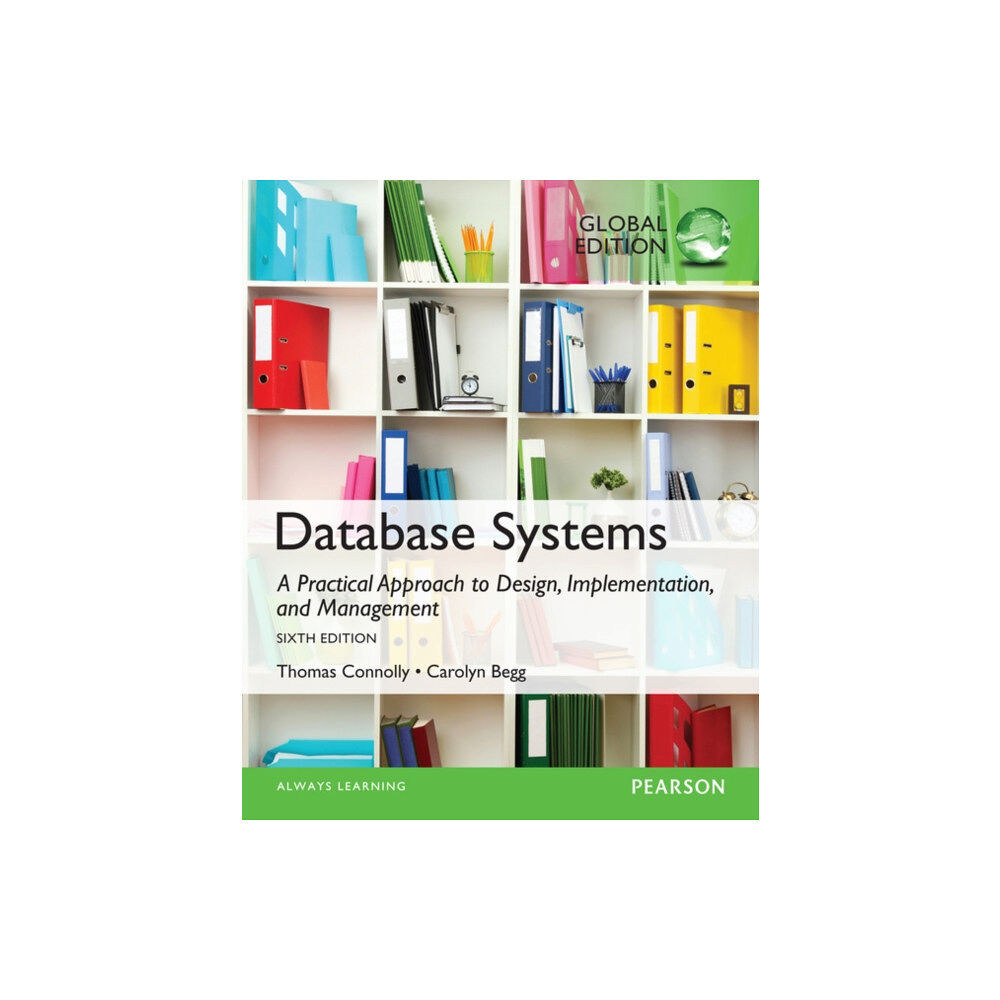 Pearson Education Limited Database Systems: A Practical Approach to Design, Implementation, and Management, Global Edition (häftad, eng)