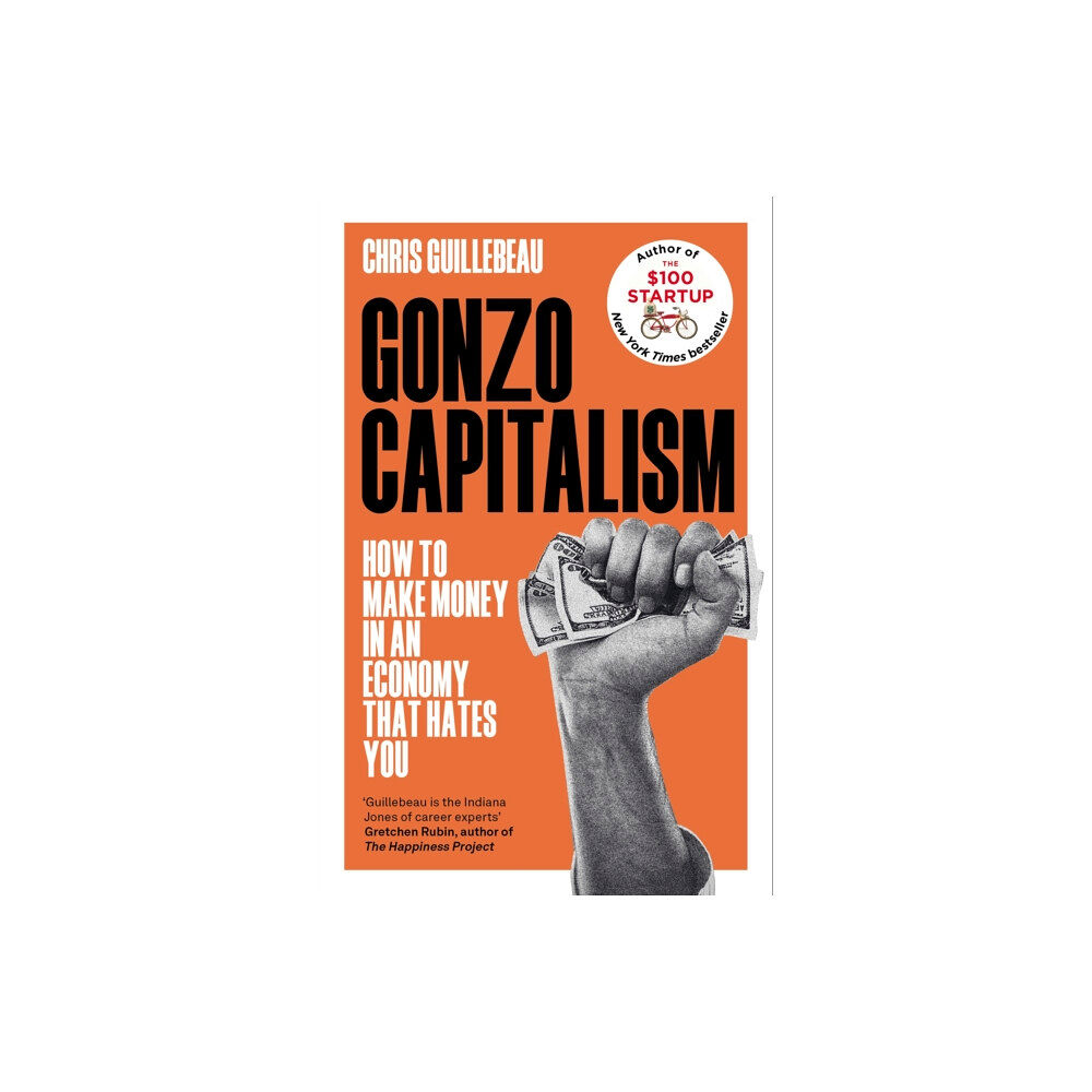 Pan Macmillan Gonzo Capitalism (inbunden, eng)