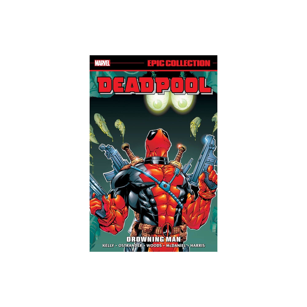 Marvel Comics Deadpool Epic Collection: Drowning Man (häftad, eng)