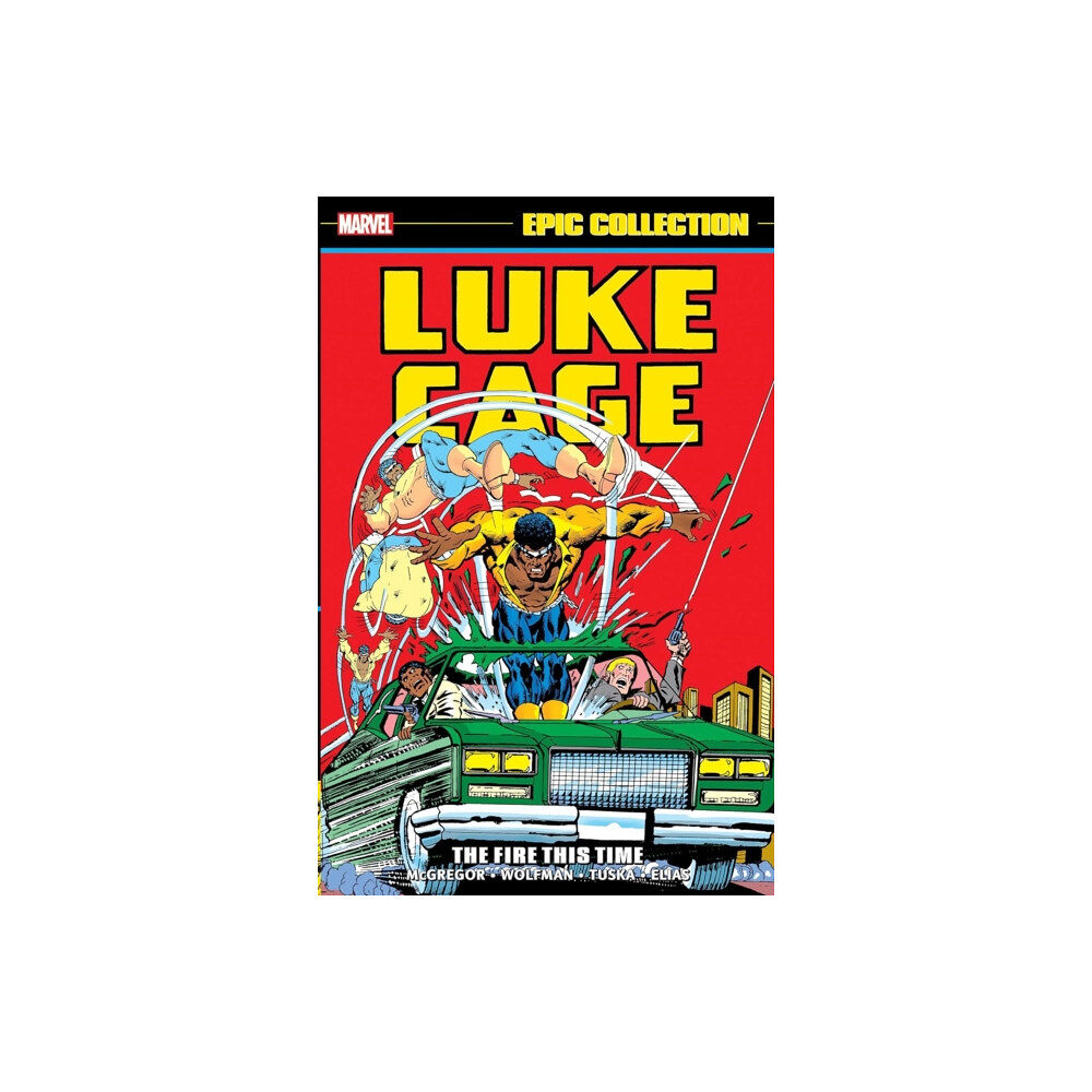 Marvel Comics Luke Cage Epic Collection: The Fire This Time (häftad, eng)