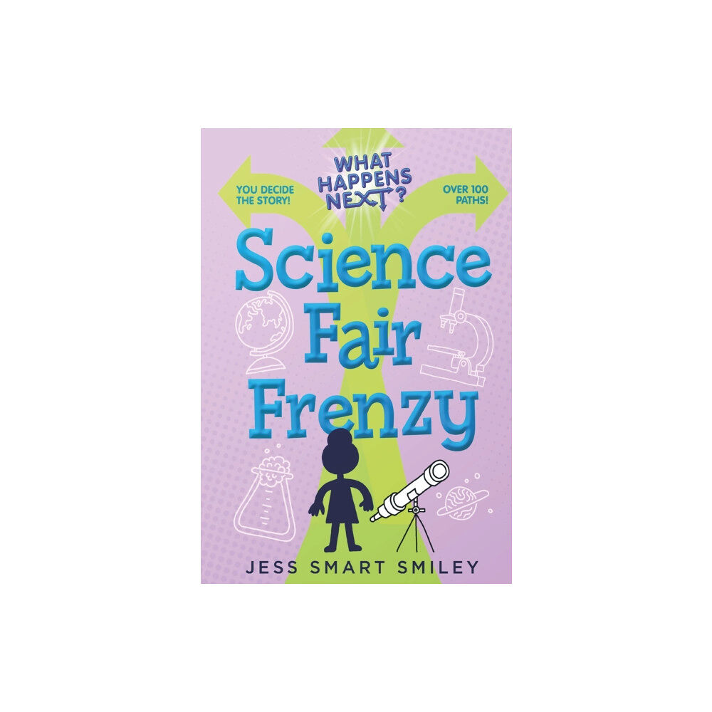 First Second What Happens Next?: Science Fair Frenzy (inbunden, eng)