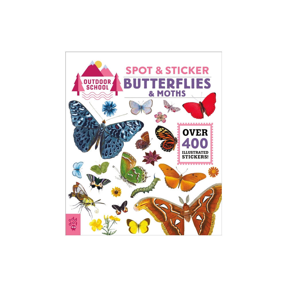 Odd Dot Outdoor School: Spot & Sticker Butterflies & Moths (häftad, eng)