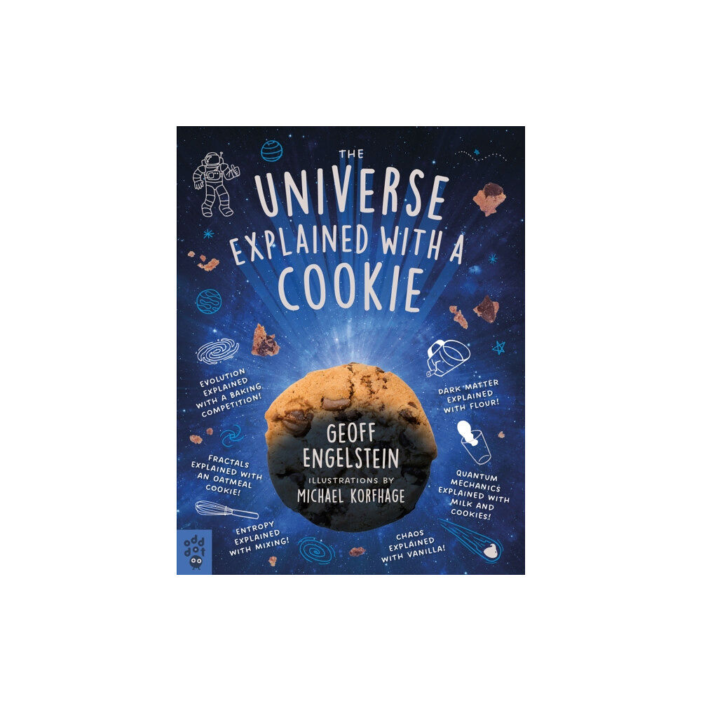Odd Dot The Universe Explained with a Cookie (häftad, eng)