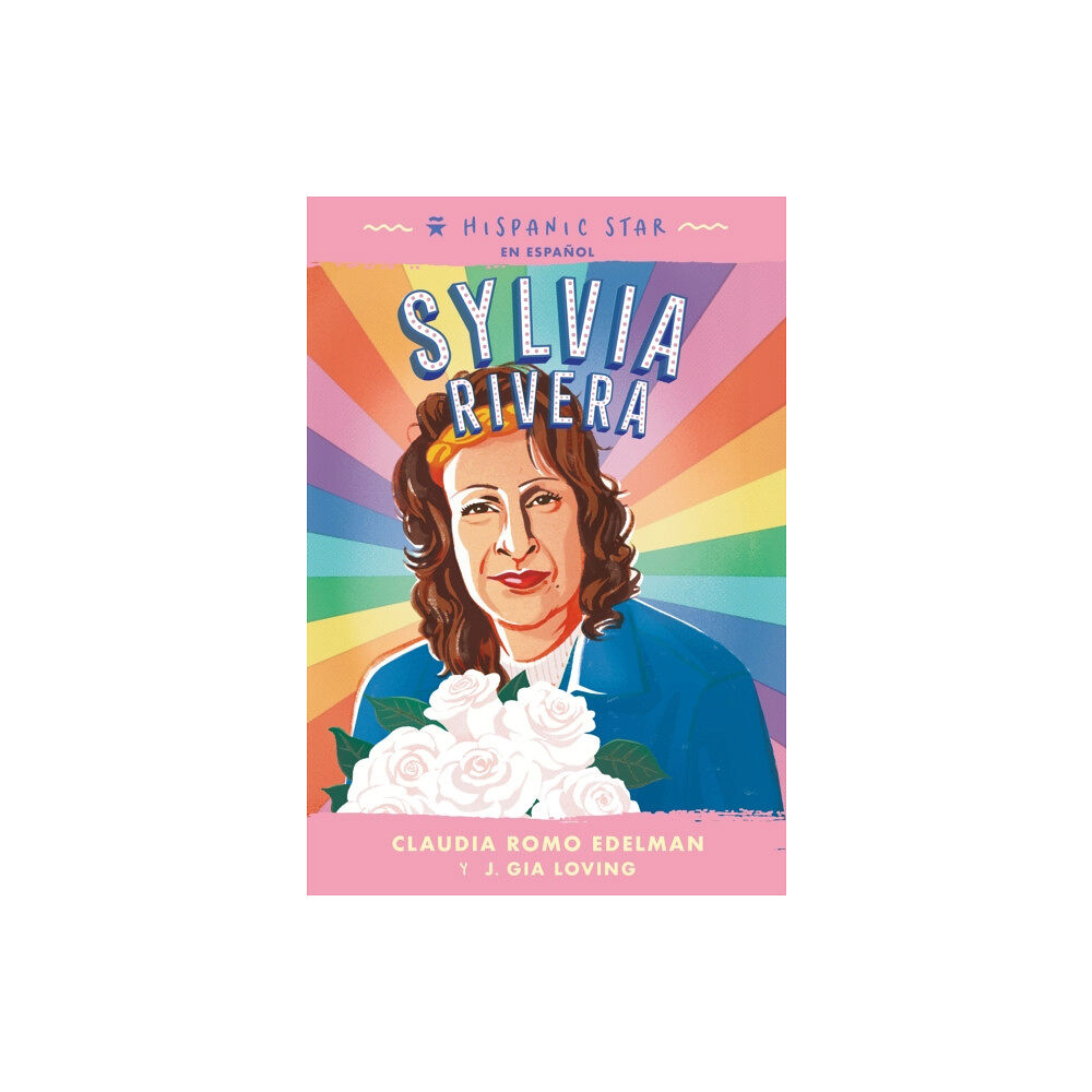 Roaring Brook Press Hispanic Star en espanol: Sylvia Rivera (häftad, spa)