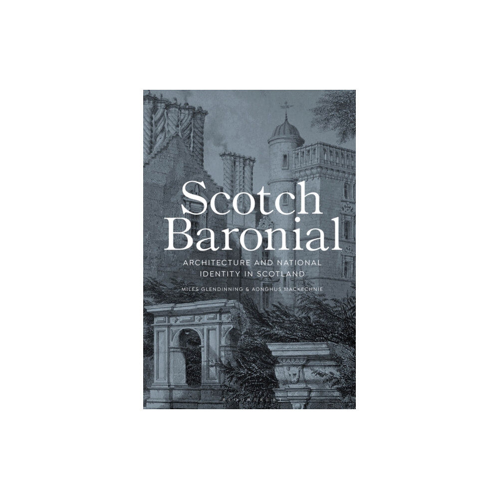 Bloomsbury Publishing PLC Scotch Baronial (häftad, eng)
