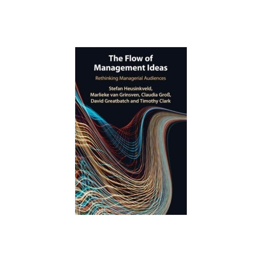 Cambridge University Press The Flow of Management Ideas (häftad, eng)