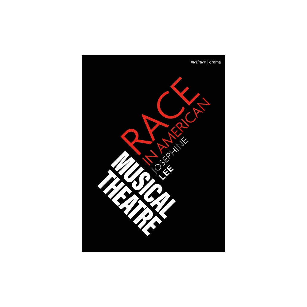Bloomsbury Publishing PLC Race in American Musical Theater (häftad, eng)