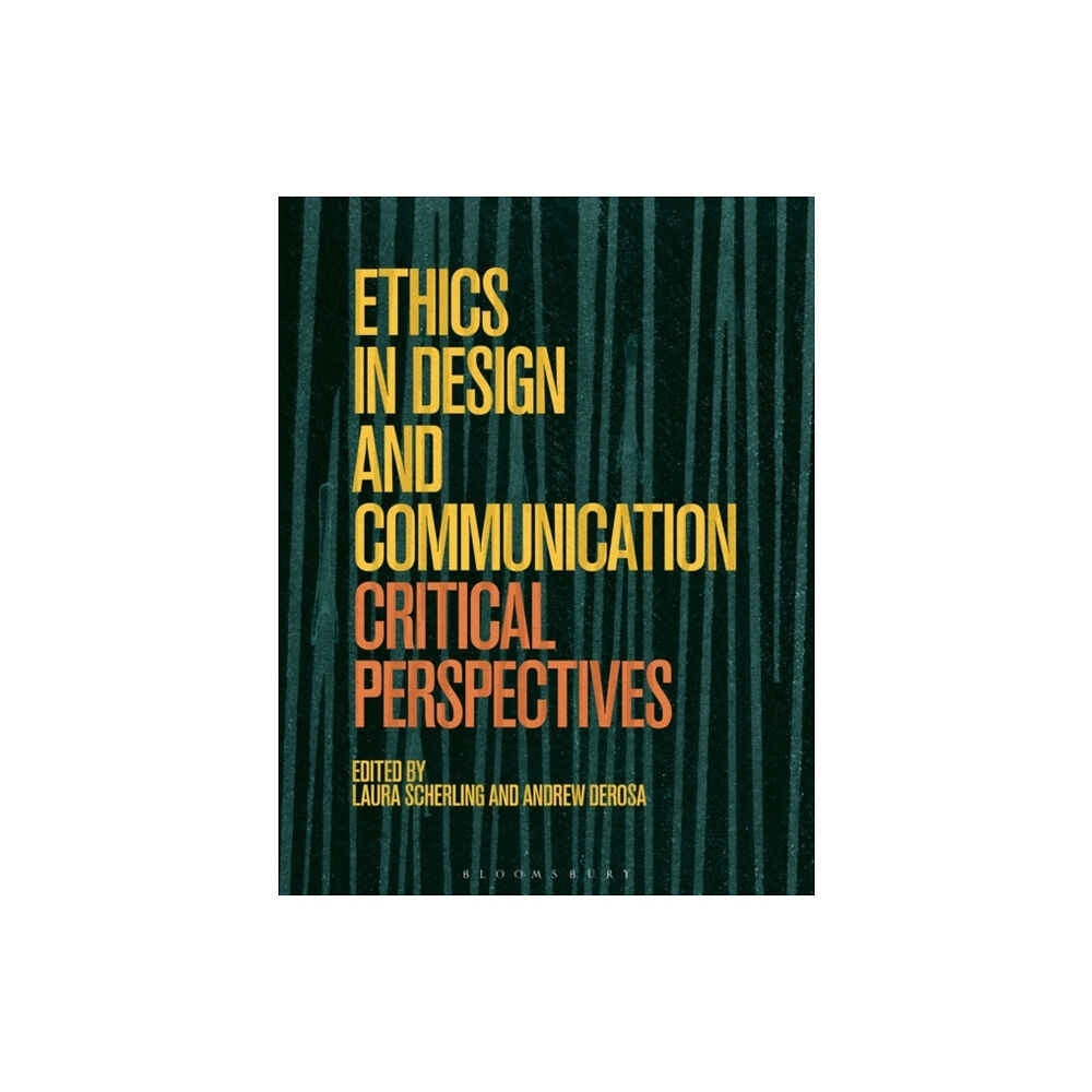 Bloomsbury Publishing PLC Ethics in Design and Communication (häftad, eng)