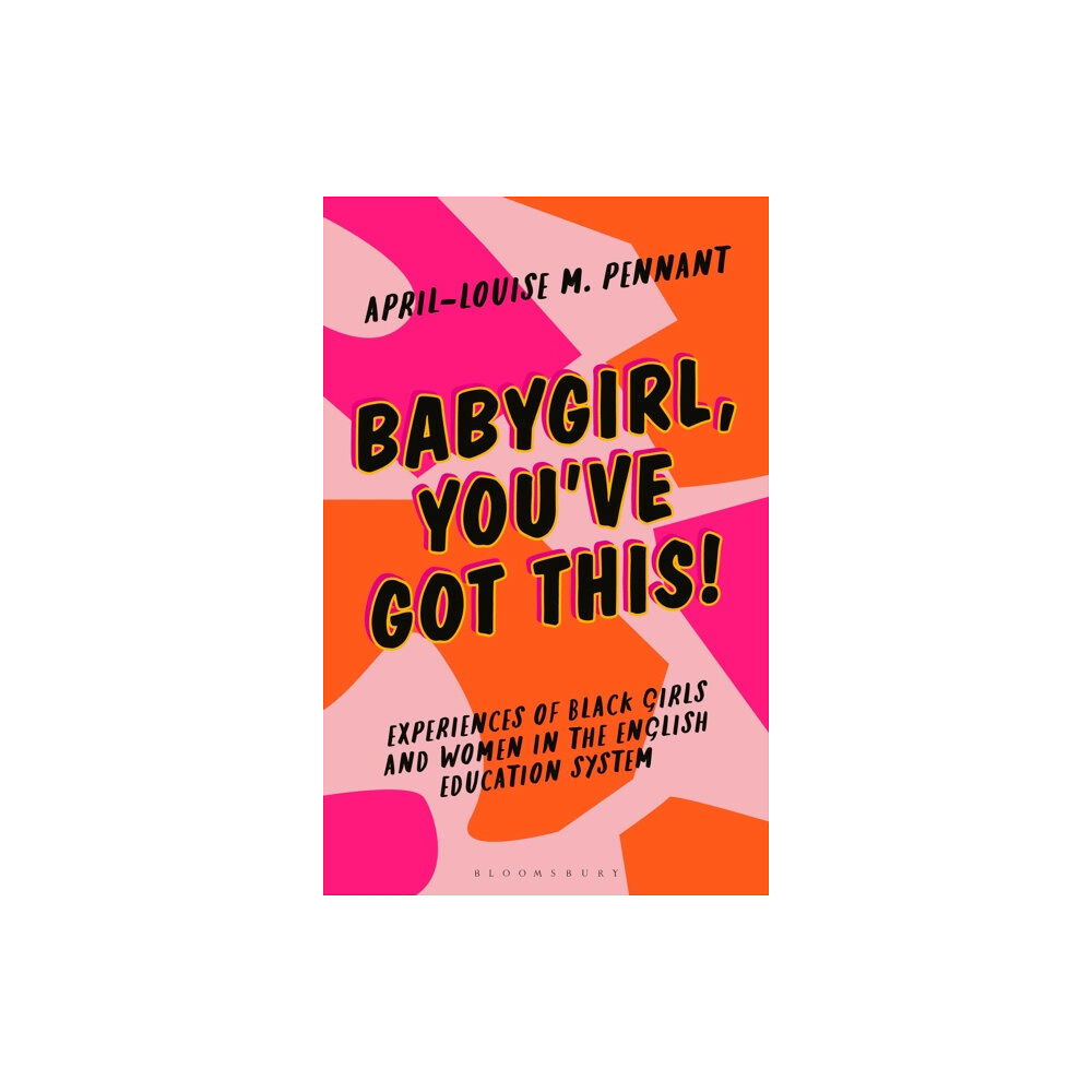 Bloomsbury Publishing PLC Babygirl, You've Got This! (häftad, eng)