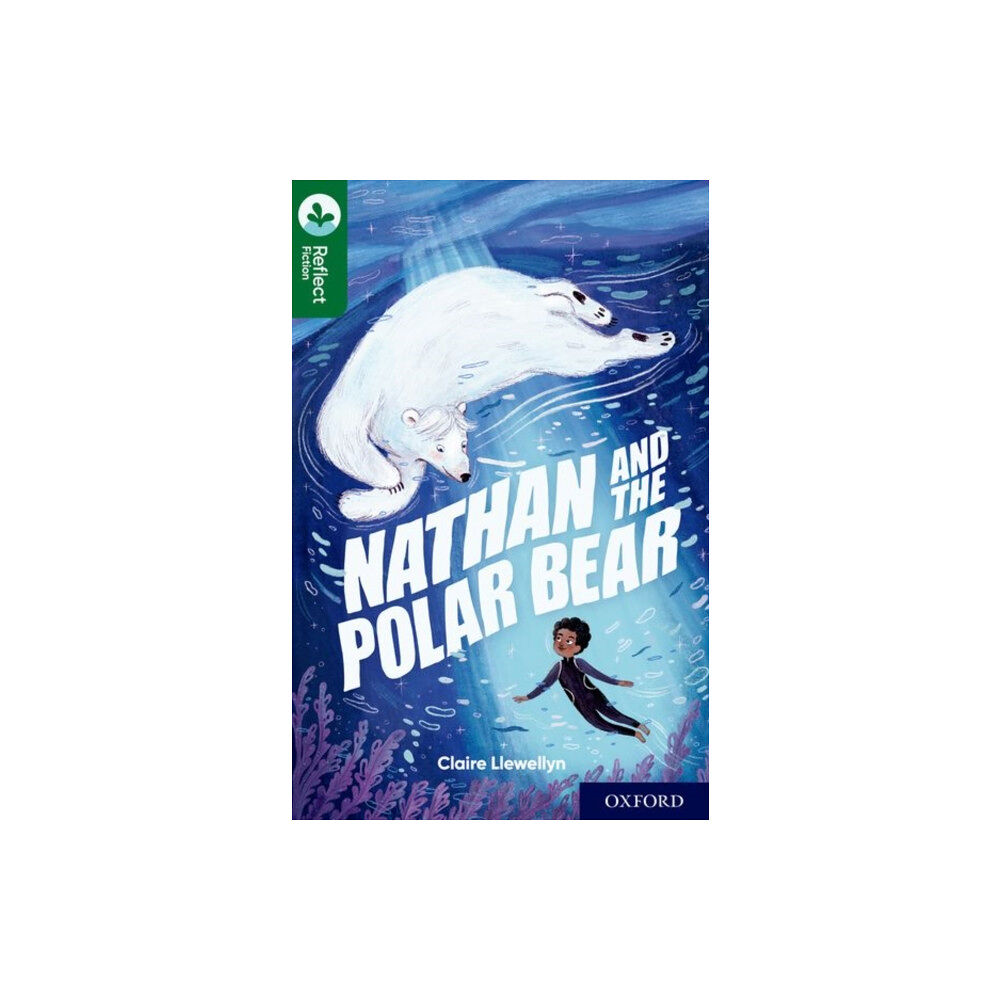 Oxford University Press Oxford Reading Tree TreeTops Reflect: Oxford Reading Level 12: Nathan and the Polar Bear (häftad, eng)