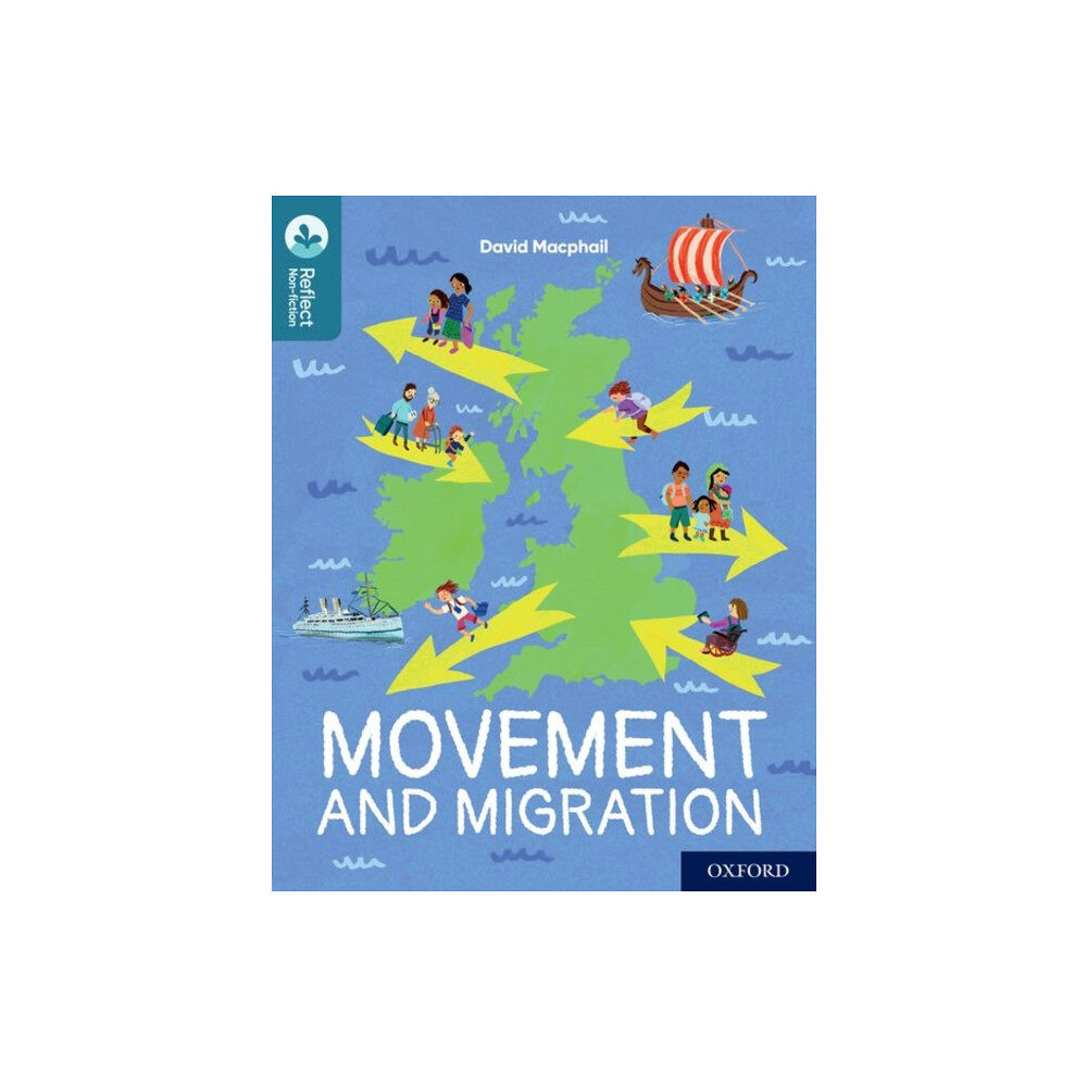 Oxford University Press Oxford Reading Tree TreeTops Reflect: Oxford Reading Level 19: Movement and Migration (häftad, eng)