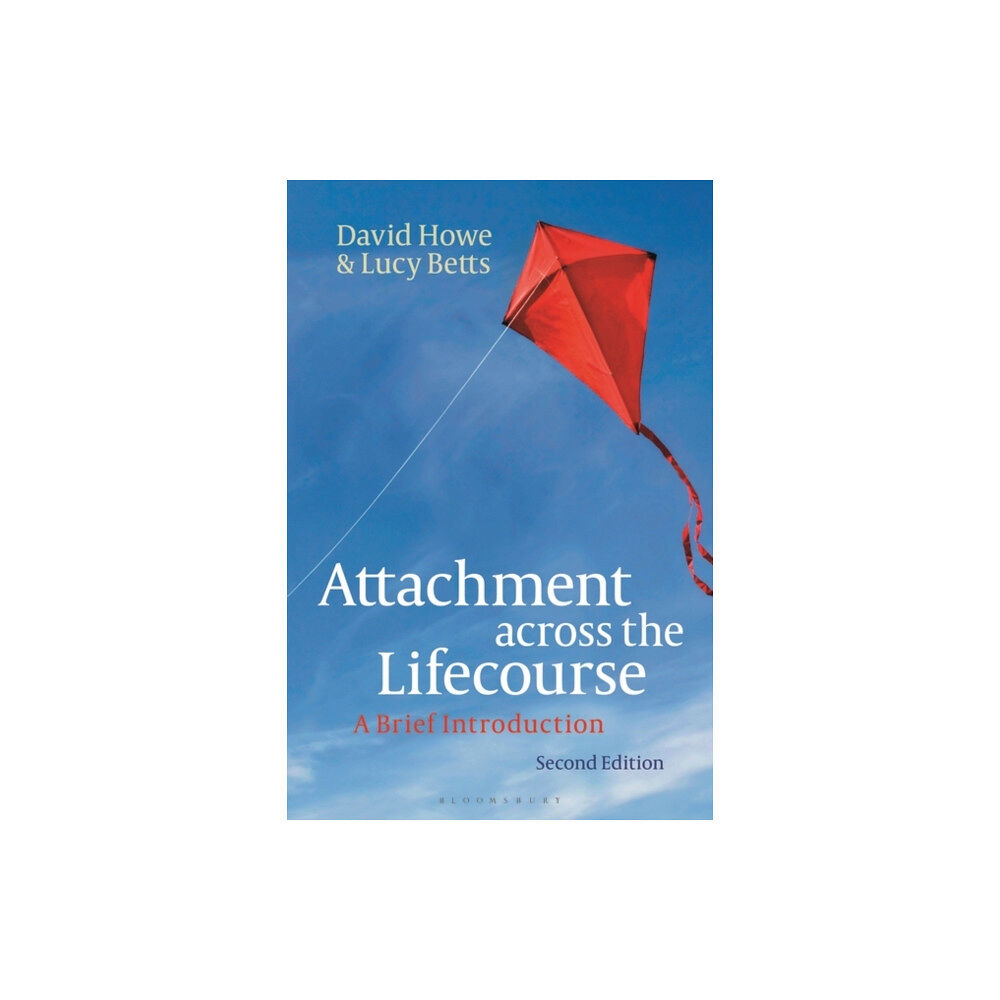 Bloomsbury Publishing PLC Attachment across the Lifecourse (häftad, eng)