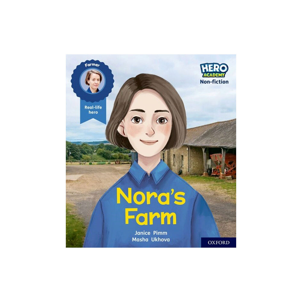 Oxford University Press Hero Academy Non-fiction: Oxford Level 4, Light Blue Book Band: Nora's Farm (häftad, eng)