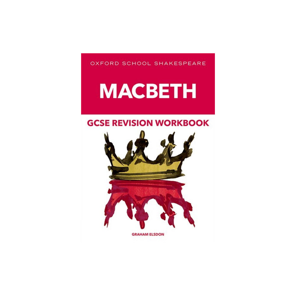 Oxford University Press Oxford School Shakespeare GCSE Macbeth Revision Workbook (häftad, eng)