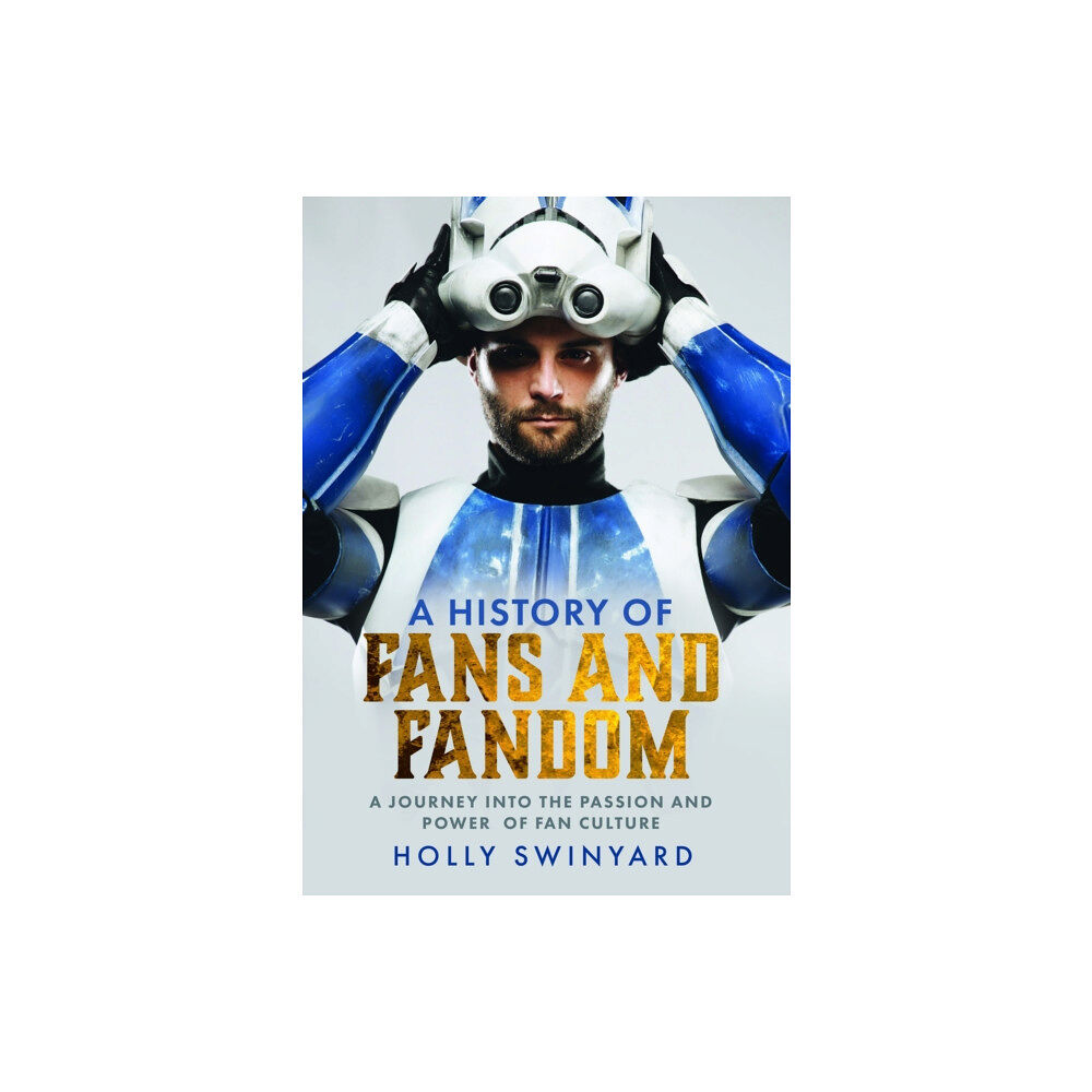 Pen & Sword Books Ltd A History of Fans and Fandom (inbunden, eng)