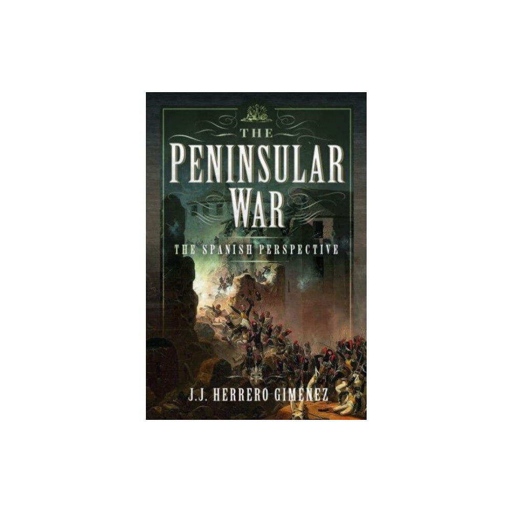 Pen & Sword Books Ltd The Peninsular War (inbunden, eng)