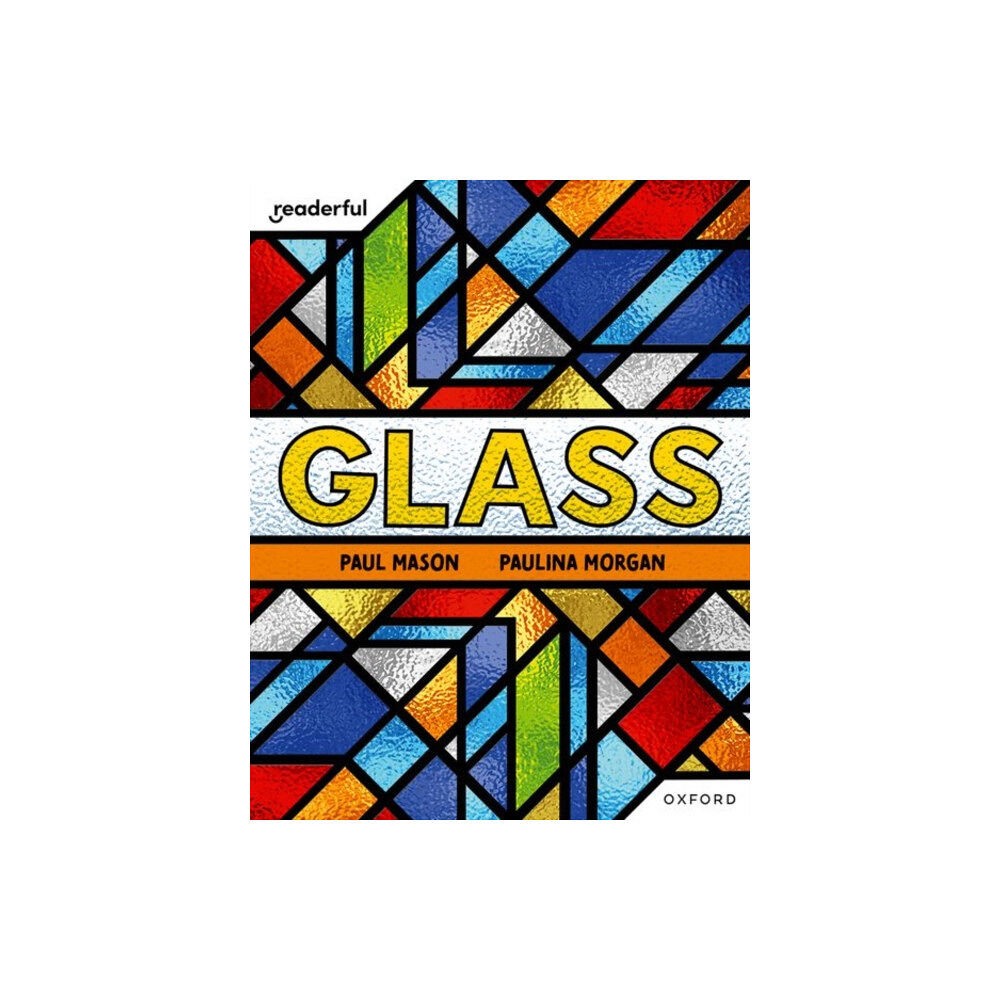 Oxford University Press Readerful Independent Library: Oxford Reading Level 7: Glass (häftad, eng)