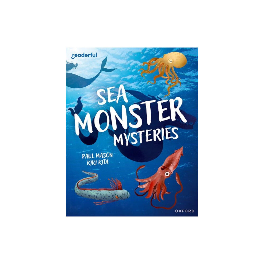 Oxford University Press Readerful Independent Library: Oxford Reading Level 11: Sea Monster Mysteries (häftad, eng)