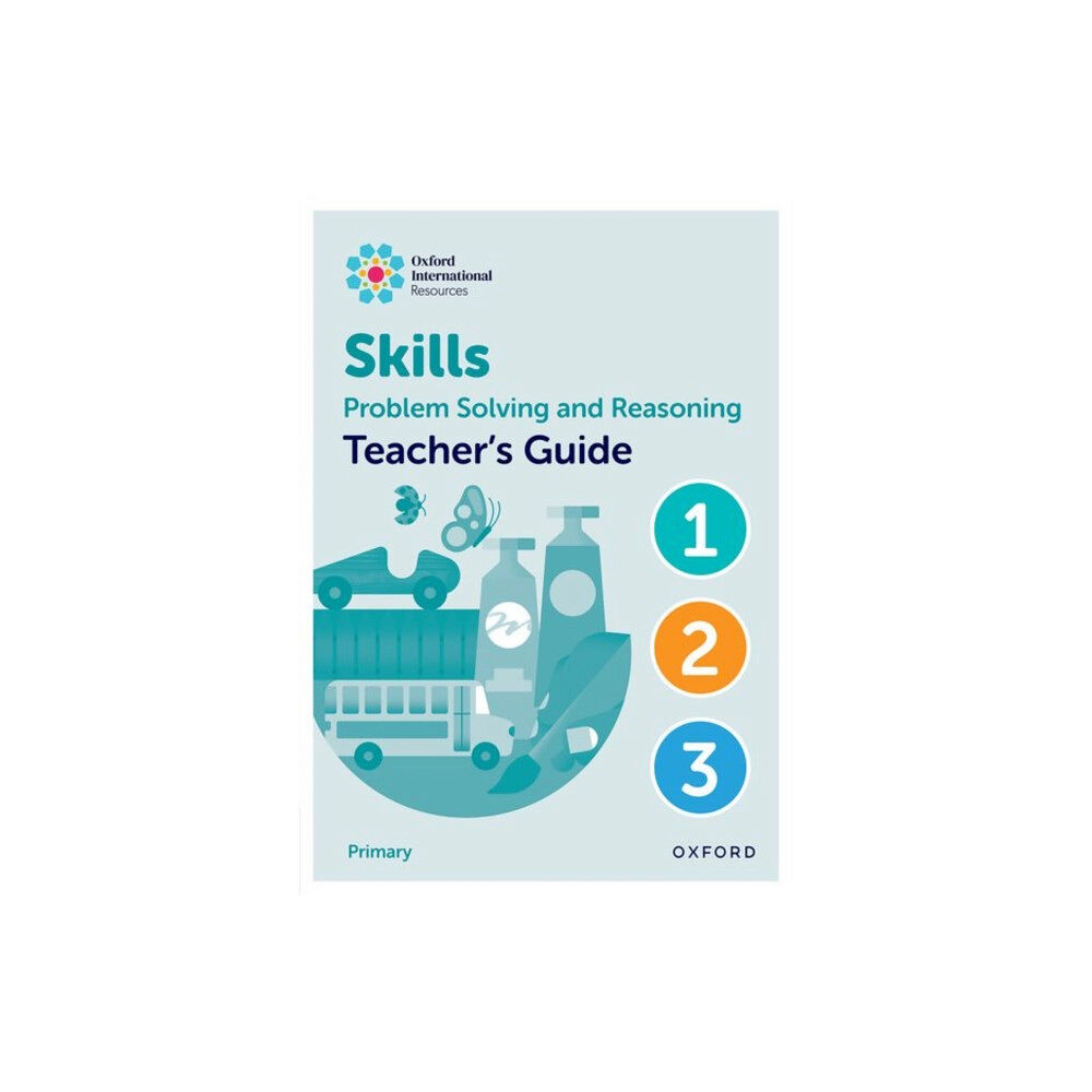 OUP OXFORD Oxford International Skills: Problem Solving and Reasoning: Teacher's Guide 1 - 3 (bok, spiral, eng)