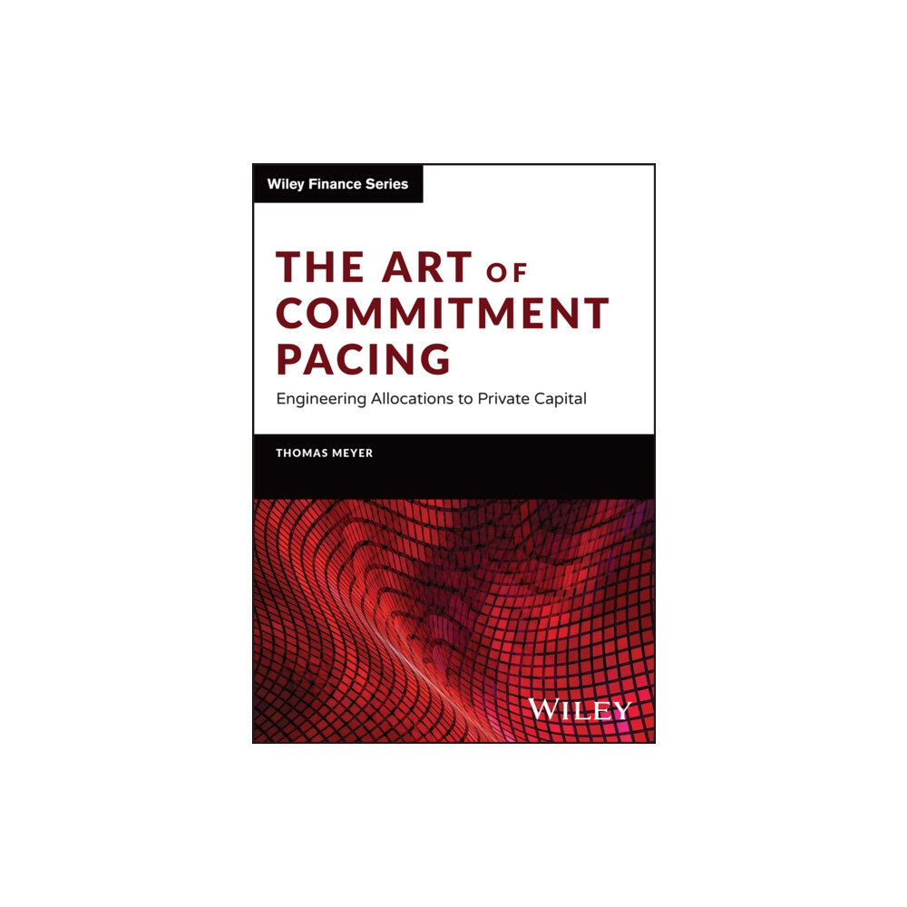 John Wiley & Sons Inc The Art of Commitment Pacing (inbunden, eng)