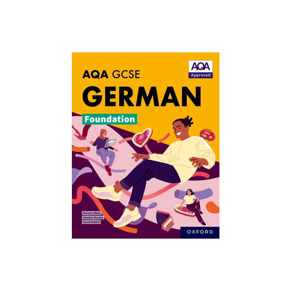 Oxford University Press AQA GCSE German Foundation: AQA Approved GCSE German Foundation Student Book (häftad, eng)