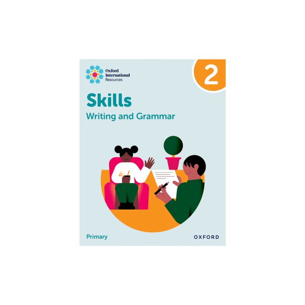 OUP OXFORD Oxford International Resources: Writing and Grammar Skills: Practice Book 2 (häftad, eng)