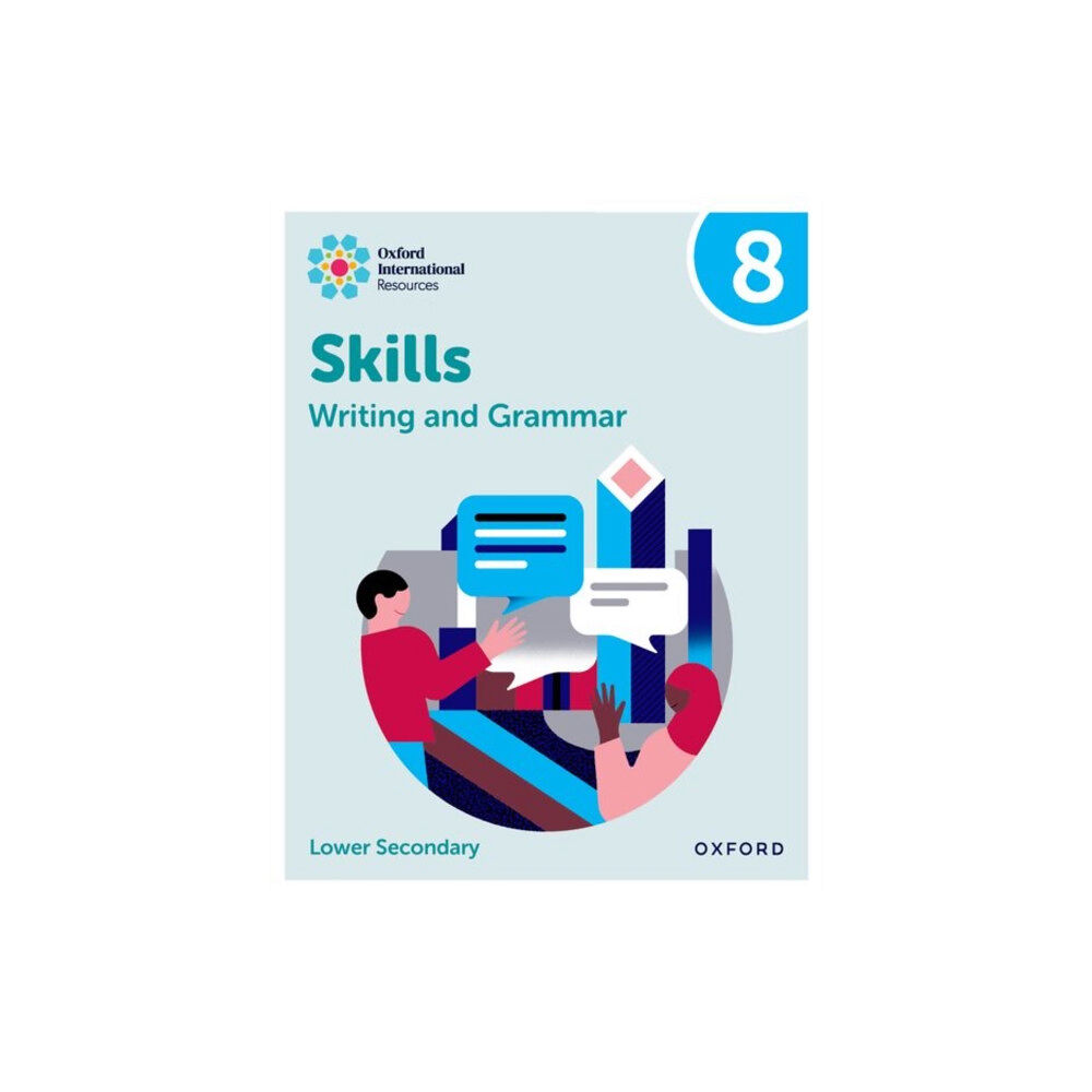 OUP OXFORD Oxford International Resources: Writing and Grammar Skills: Practice Book 8 (häftad, eng)