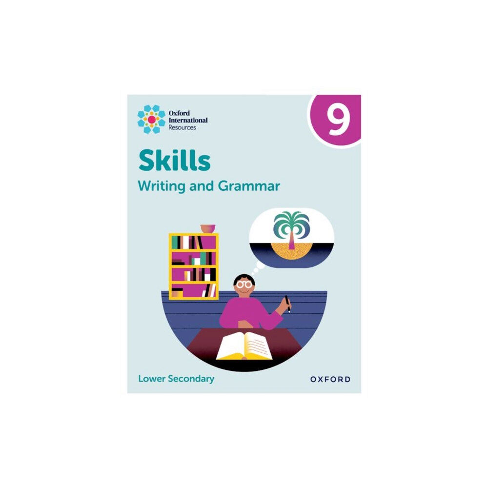 OUP OXFORD Oxford International Resources: Writing and Grammar Skills: Practice Book 9 (häftad, eng)