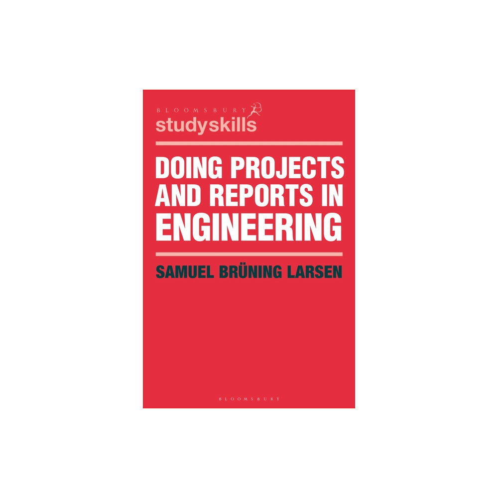 Bloomsbury Publishing PLC Doing Projects and Reports in Engineering (häftad, eng)