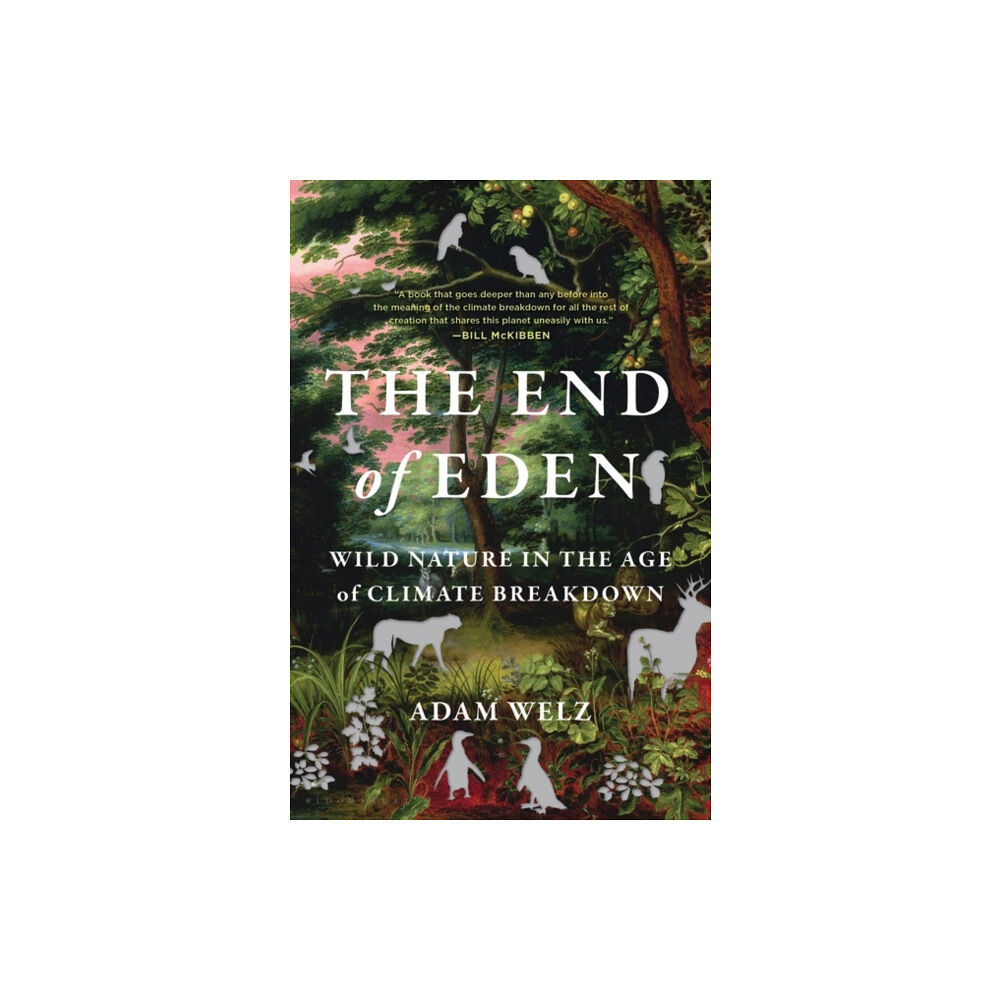 Bloomsbury Publishing PLC The End of Eden (inbunden, eng)