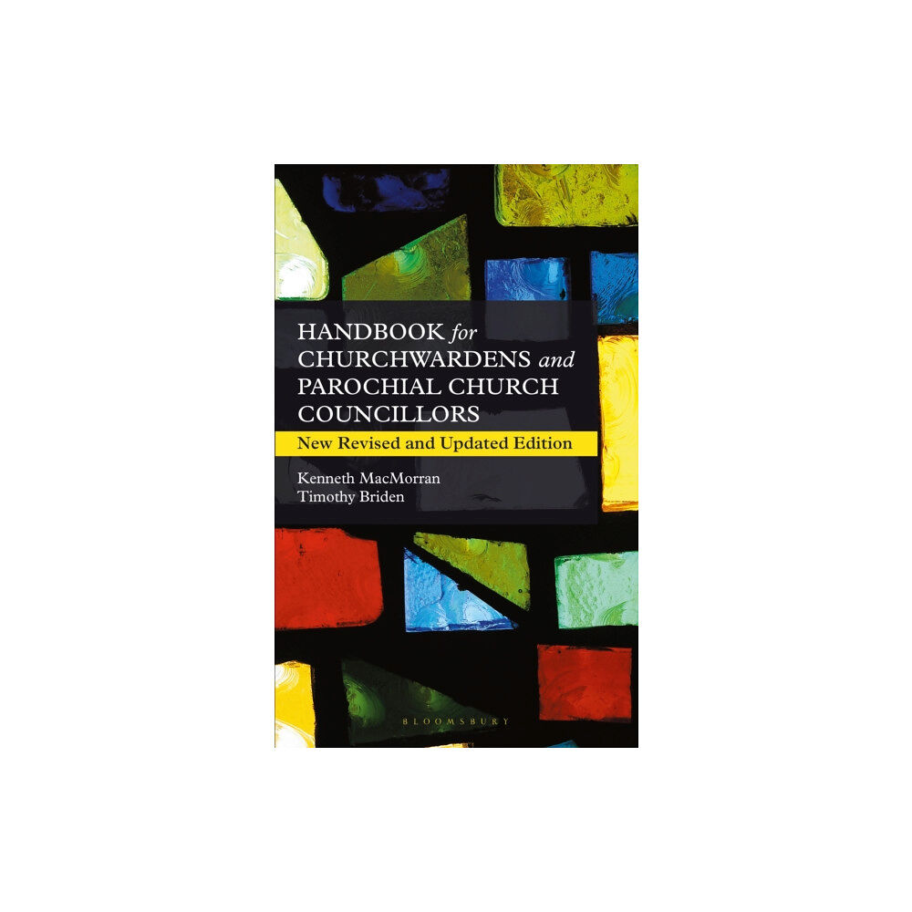 Bloomsbury Publishing PLC A Handbook for Churchwardens and Parochial Church Councillors (häftad, eng)