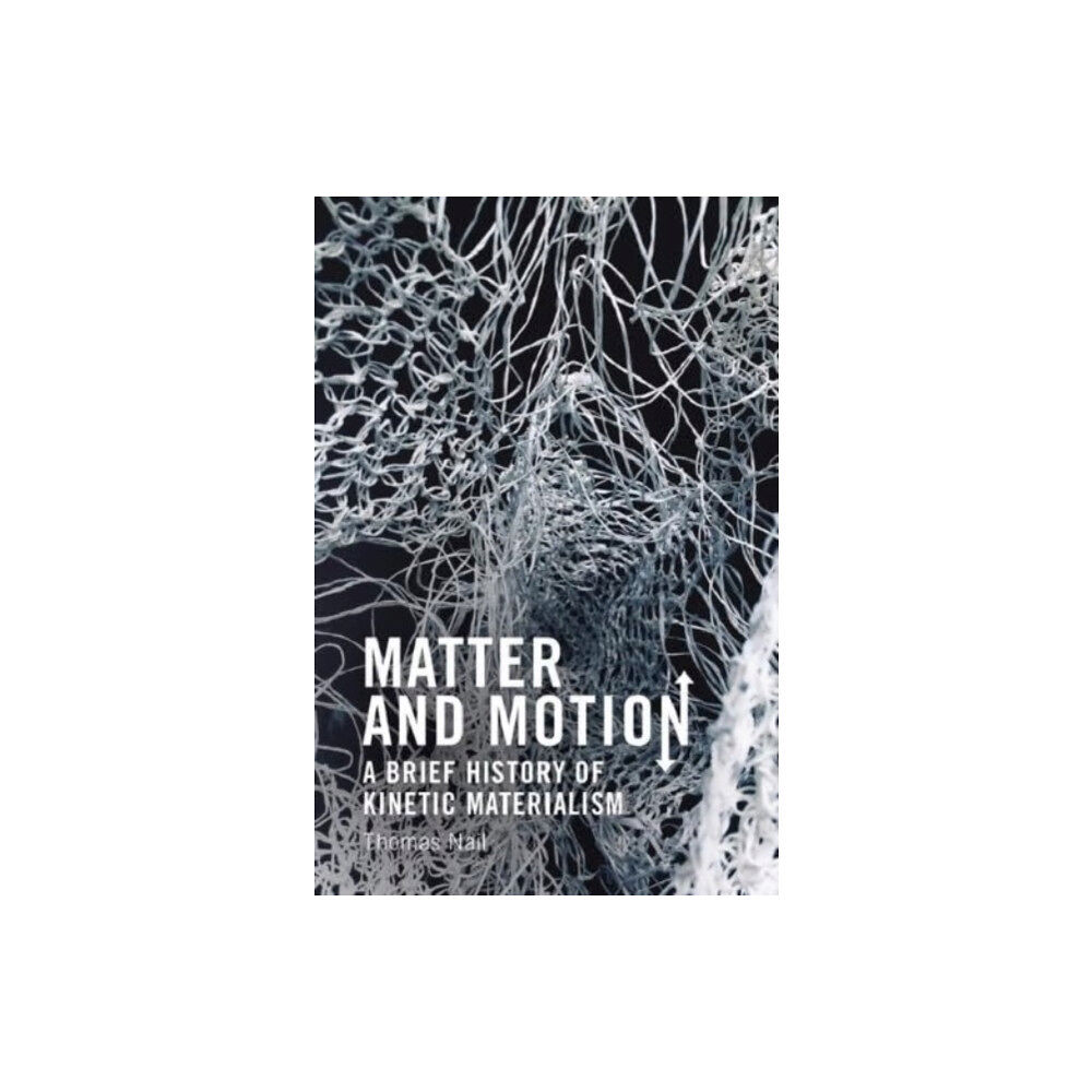 Edinburgh university press Matter and Motion (häftad, eng)