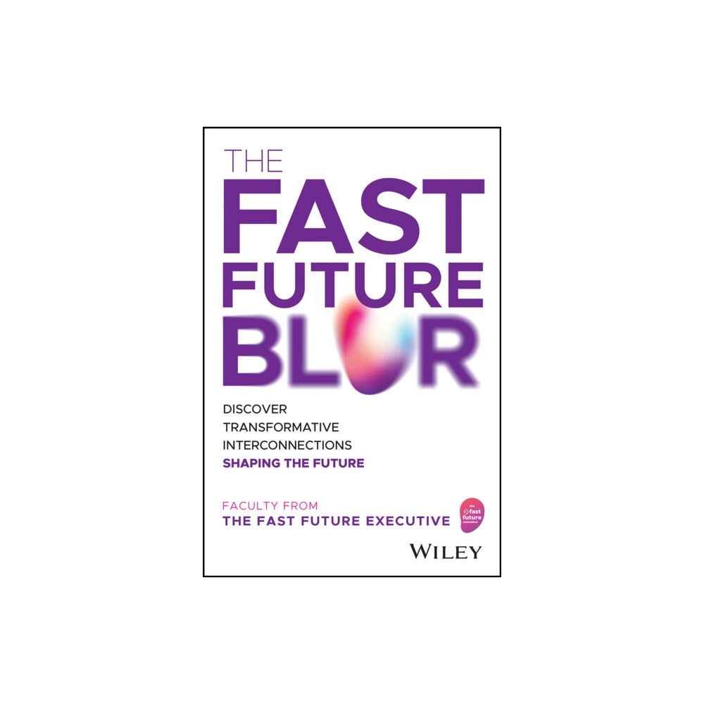 John Wiley & Sons Inc The Fast Future Blur (inbunden, eng)